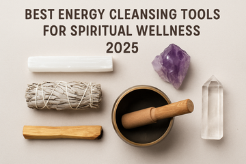Best Energy Cleansing Tools for Spiritual Wellness in 2025